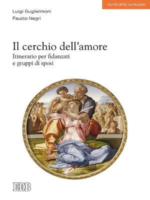 cover image of Il cerchio dell'amore